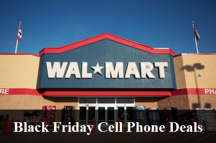 Walmart Black Friday Cell Phone Deals 2018