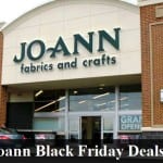 Joann Black Friday 2021 Deals and Sales
